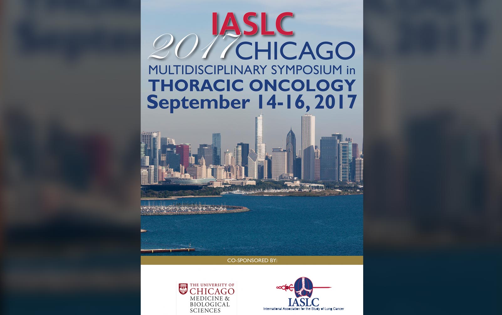 IASLC 2017 Chicago Multidisciplinary Symposium in Thoracic Oncology
