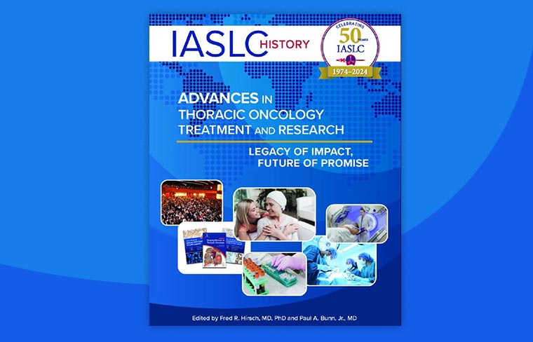 Order Your Copy of the IASLC 50th Anniversary History Book Today